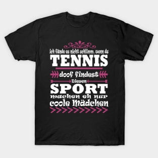 Tennis Sport Tennisplatz Leidenschaft Mädchen T-Shirt